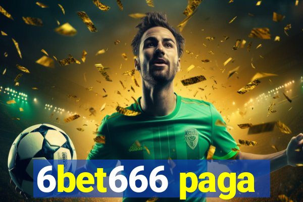 6bet666 paga